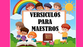 ❤️ VERSÍCULOS PARA MAESTROS❤️ [upl. by Caiaphas]