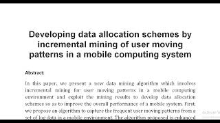 Developing data allocation schemes by incremental mining of user moving patterns in a mobile computi [upl. by Eenerb]