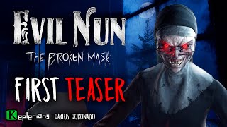 EVIL NUN THE BROKEN MASK 🔨 FIRST TEASER 👀 [upl. by Ydaj]