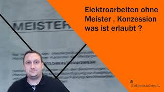 Elektroinstallation  Arbeiten ohne Meister möglich Elektriker Arbeiten ausführen ohne Konzession [upl. by Hulbig]