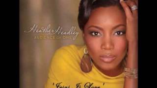 Heather Headley  Jesus Is Love feat Smokie Norful [upl. by Lhadnek]