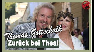 Thomas Gottschalk Zurück zu Thea Tolle Versöhnung Ist das eine zweite Chance für Thea [upl. by Ahsieken505]