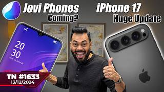 iPhone 17 New Design POCO X7 Launch Samsung XR Headset🤯 Jovi Phones Comingrealme Neo 7TTN1633 [upl. by Eeznyl]