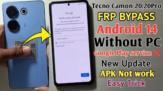 Tecno Camon 20 FRP Bypass Android 14 Camon 20 Pro Frp Bypass  Without PC GOOGLE PLAY SERVICES [upl. by Marala801]