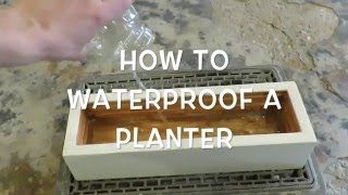 Waterproofing a Planter [upl. by Tillinger]