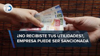 Empresas pueden ser sancionadas con hasta 481 mil pesos por no entregar utilidades STYFE [upl. by Adon]