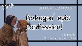 Bakugou hates Midoriya or not  DekuBakuBakuDeku  Lyric prank  Not another song about love [upl. by Dunkin]