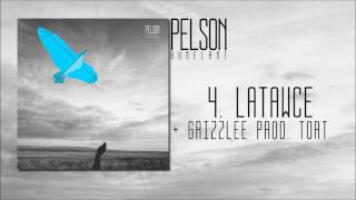 PELSON GRIZZLEE  LATAWCE ALBUM BUMELANT  PROD TORT [upl. by Baram410]