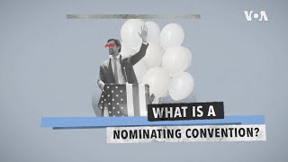 What is a Nominating Convention [upl. by Madeleine631]