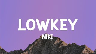 NIKI  lowkey Lyrics [upl. by Aloysius]