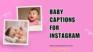 Baby Captions for Instagram [upl. by Eanehs]