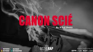 FREE Instru Rap Trap Agressif Kickage quotCANON SCIEquot Prod By NDP BEATZ [upl. by Lothair]