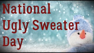 National Ugly Christmas Sweater Day December 18 and Activities [upl. by Anigriv]