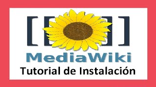 Tutorial Instalación MediaWiki 🚀 [upl. by Innoj657]