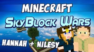 Skyblock Wars  Hannah and Nilesy [upl. by Fitzhugh]