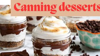 Don’t forget about Canning Desserts [upl. by Ramses]