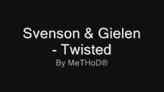 Svenson amp Gielen  Twisted [upl. by Xantha]