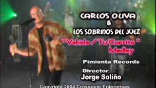 Carlos Oliva y Los Sobrinos del Juez quotVehicleMiCarrito Medleyquot [upl. by Skrap224]