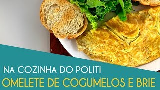 OMELETE DE COGUMELOS PORTOBELLO COM QUEIJO BRIE [upl. by Ithsav]