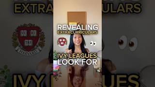 The Extracurriculars Ivy Leagues Look For [upl. by Anicnarf337]