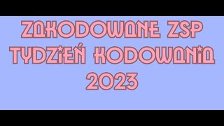 Zakodowane ZSP  Tydzień kodowania 2023 [upl. by Medlin]