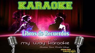 Libros de Recuerdos  by KARAOKES GRUPEROS [upl. by Debi]