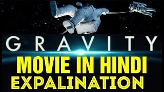 GRAVITY MOVIE EXPLAIN IN HINDI [upl. by Him282]