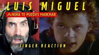 Luis Miguel  Ahora te puedes marchar Video Oficialsinger reaction [upl. by Ketty238]