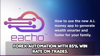 EAconomy  Full Presentation Eacho Technology Forex Automated AI Trading With 85 Win Rate [upl. by Sanderson]