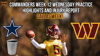 Commanders Week 12 Wednesday Practice Highlights and Injury Report Dallas Week [upl. by Sankey]