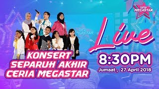 LIVE OFFICIAL FULL KONSERT SEPARUH AKHIR CERIA MEGASTAR CeriaMegastar [upl. by Eimas132]