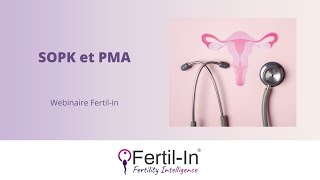 Webinaire  SOPK et PMA [upl. by Kilian]