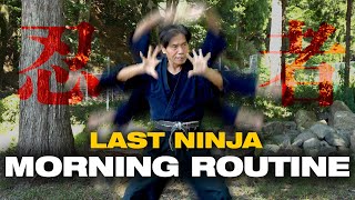 【LAST NINJA】07 Morning Routine  Secret breathing methods [upl. by Greenebaum]