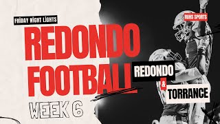 Redondo Union VS Torrance  Boys Varsity Football [upl. by Dante]