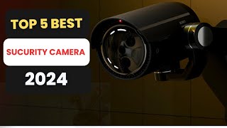 Top 5 Best Home Security Cameras 2024 [upl. by Megen]