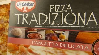 Dr Oetker  Pizza Tradizionale Pancetta Delicata [upl. by Michiko760]