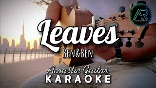 Leaves by BenampBen Lyrics  Acoustic Guitar Karaoke [upl. by Nnawtna]