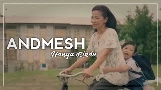 Andmesh  Hanya Rindu Unofficial Musik Video [upl. by Worrad]