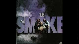 T P Smoke Im Stonewmv [upl. by Barbe900]