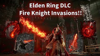 Elden Ring DLC PvP Invasions  Fire Knight Build  Still so strong [upl. by Dinerman]