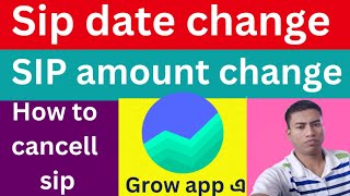 sip date change  sip amount change  how to cancel sip  How to redeem sip  in groww app [upl. by Natehc790]