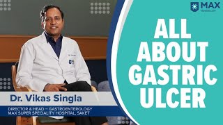 Gastric Ulcers Signs Symptoms Treatment  Max Hospital [upl. by Barthol]