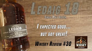 Whisky Review 30 Ledaig 18 Year  463  Tobermory Distillery  One of my new favorites [upl. by Aynekat198]