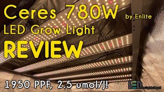 Enlite Ceres 780W LED Grow Light Review [upl. by Fabe]