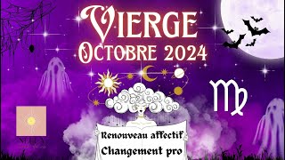 ♍️👻🎃VIERGE OCTOBRE 2024 TIRAGE FORT  RENOUVEAU AFFECTIF CHANGEMENT PRO vierge tarot octobre24 [upl. by Haisoj]