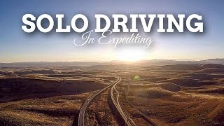 Solo Driving In Expediting  Can you drive solo in expediting amp be successful [upl. by Donny]