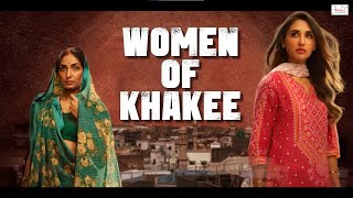 Women of Khakee The Bihar Chapter  Womens Day Special [upl. by Oirevas]