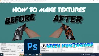 TUTORIAL HOW TO MAKE TEXTURES FOR WEAPONS FOR CS 1 6 ON PHOTOSHOP EZ AND FAST [upl. by Einaeg]