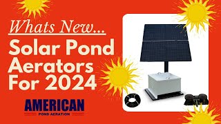 New Solar Pond Aerators For 2024 [upl. by Nagaem]