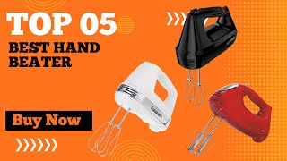 Top 5 Best Hand Beater in 2024  Best Hand Mixer for Baking  Best Hand Blender [upl. by Neirbo]